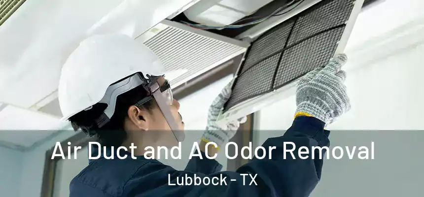 Air Duct and AC Odor Removal Lubbock - TX
